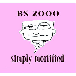 BS 2000 Simply Mortified Vinyl LP USED