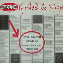 Spoiled & Zigo Choose Me Vinyl 12" USED
