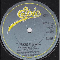 Joe Dolce Music Theatre If You Want To Be Happy USED VINYL 7INCH 45 RPM SINGLE STEREO