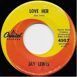 Jay Lewis (7) Love Her / Had It Not Been For Love USED VINYL 7INCH 45 RPM SINGLE