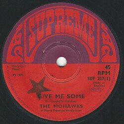 The Mohawks Give Me Some USED VINYL 7INCH 45 RPM