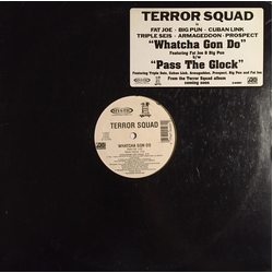 Terror Squad Whatcha Gon Do / Pass The Glock Vinyl 12" USED