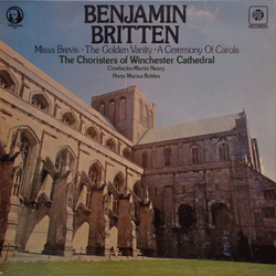 Benjamin Britten / Winchester Cathedral Choir / Martin Neary (2) / Marisa Robles Missa Brevis / The Golden Vanity / A Ceremony Of Carols Vinyl LP USED
