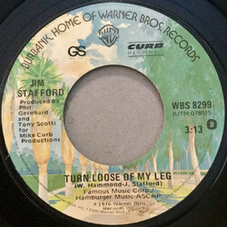 Jim Stafford Turn Loose Of My Leg USED VINYL 7INCH 45 RPM SINGLE