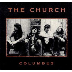 The Church Columbus USED VINYL 7INCH 45 RPM SINGLE STEREO