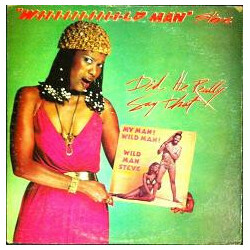 Wildman Steve (2) Did He Really Say That Vinyl LP USED