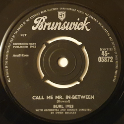 Burl Ives Call Me Mr. In-Between Vinyl 7" USED