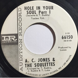 A.C. Jones / The Soulettes (2) Hole In Your Soul USED VINYL 7INCH 45 RPM SINGLE PROMO