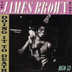 James Brown The James Brown Story - Doing It To Death 1970-73 Vinyl LP USED