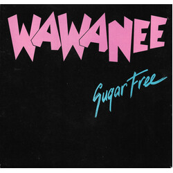 Wa Wa Nee Sugar Free USED VINYL 7INCH SINGLE 45 RPM