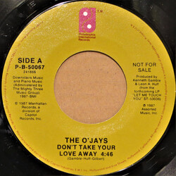 The O'Jays Don't Take Your Love Away USED VINYL 7INCH 45 RPM PROMO
