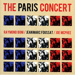 Raymond Boni / Jean-Marc Foussat / Joe McPhee The Paris Concert Vinyl LP USED