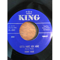 Ronny Wade Gotta Make Her Mine USED VINYL 7INCH 45 RPM