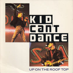 Kid Can't Dance Up On The Roof Top USED VINYL 7INCH 45 RPM SINGLE
