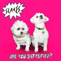 Slaves (3) Are You Satisfied? Vinyl LP USED