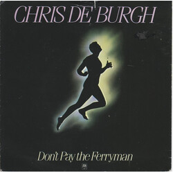 Chris de Burgh Don't Pay The Ferryman USED VINYL 7INCH 45 RPM SINGLE