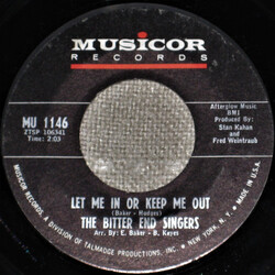 The Bitter End Singers Let Me In Or Keep Me Out / A Taste Of Your Love USED VINYL 7INCH 45 RPM