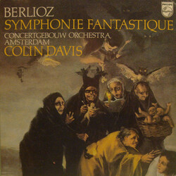 Hector Berlioz / Concertgebouworkest / Sir Colin Davis Symphonie Fantastique Vinyl LP USED