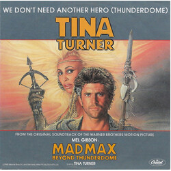 Tina Turner We Don't Need Another Hero (Thunderdome) USED VINYL 7INCH 45 RPM SINGLE STEREO