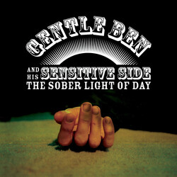 Gentle Ben & His Sensitive Side The Sober Light Of Day Vinyl LP USED