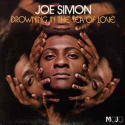 Joe Simon Drowning In The Sea Of Love Vinyl LP USED