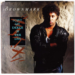 Brownmark I Can't Get Enough Of Your Love USED VINYL 7INCH 45 RPM SINGLE