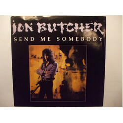 Jon Butcher Send Me Somebody USED VINYL 7INCH 45 RPM SINGLE PROMO