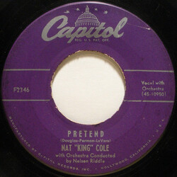 Nat King Cole / The Nat King Cole Trio Pretend / Don't Let Your Eyes Go Shopping (For Your Heart) VINYL 7" USED