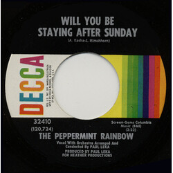 The Peppermint Rainbow Will You Be Staying After Sunday / And I'll Be There USED VINYL 7INCH 45 RPM SINGLE