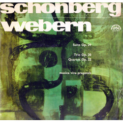 Arnold Schoenberg / Anton Webern / Musica Viva Pragensis Suite Op. 29 / Trio Op. 20 / Quartet Op. 22 Vinyl LP USED