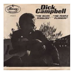 Dick Campbell The People Planners B/W The Blues Peddlers USED VINYL 7INCH 45 RPM SINGLE