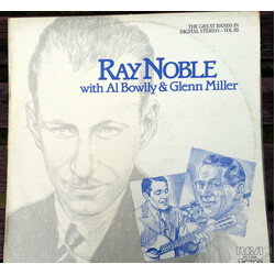Ray Noble And His Orchestra / Al Bowlly / Glenn Miller The Great Bands In Digital Stereo Series Vol 3 Vinyl LP USED