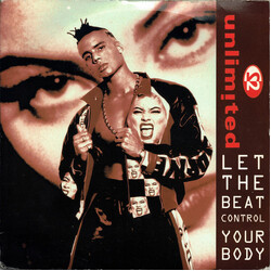 2 Unlimited Let The Beat Control Your Body USED VINYL 7INCH 33 S RPM 45 RPM SINGLE STEREO