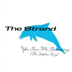 The Strand (5) You Saw Me Swimming (The Dolphin Song) Vinyl 12" USED