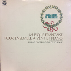 Darius Milhaud / Jacques Ibert / Francis Poulenc / Albert Roussel / Ensemble Instrumental De Toulouse Musique Francaise Pour Ensemble A Vent Et Piano 