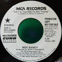 Moe Bandy Till I'm Too Old To Die Young USED VINYL 7INCH 45 RPM PROMO