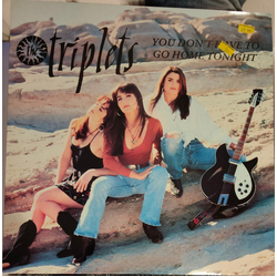 The Triplets (2) You Don't Have To Go Home Tonight USED VINYL 12INCH 45 RPM