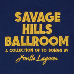 Youth Lagoon Savage Hills Ballroom Vinyl LP USED