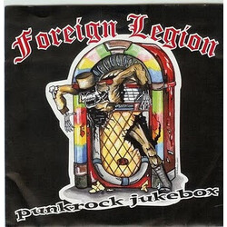 Foreign Legion (3) Punk Rock Jukebox USED VINYL 7INCH