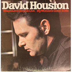 David Houston Where Love Used To Live / My Woman's Good To Me Vinyl LP USED
