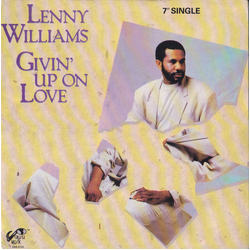 Lenny Williams Givin' Up On Love Vinyl 7" USED