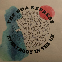 The Goa Express Everybody In The UK USED VINYL 7INCH 45 RPM SINGLE LIMITED EDITION STEREO