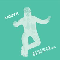 Mouth Voyage To The Bottom Of The Sea Vinyl 12" USED