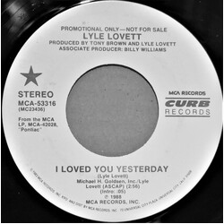 Lyle Lovett I Loved You Yesterday USED VINYL 7INCH 45 RPM SINGLE PROMO STEREO