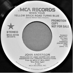 John Anderson (3) When Your Yellow Brick Road Turns Blue USED VINYL 7INCH 45 RPM PROMO STEREO