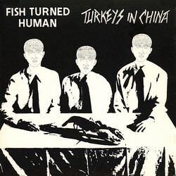 Fish Turned Human Turkeys In China USED VINYL 7INCH 33 S RPM EP