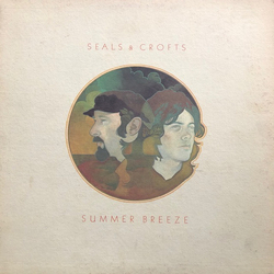 Seals & Crofts Summer Breeze Vinyl LP USED