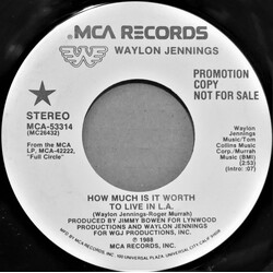 Waylon Jennings How Much Is It Worth To Live In L.A. USED VINYL 7INCH 45 RPM SINGLE PROMO STEREO