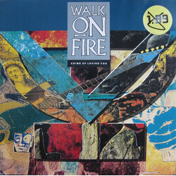 Walk On Fire Crime Of Loving You USED VINYL 12INCH
