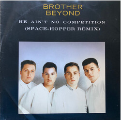 Brother Beyond He Ain't No Competition (Space-Hopper Remix) USED VINYL 12INCH 45 RPM